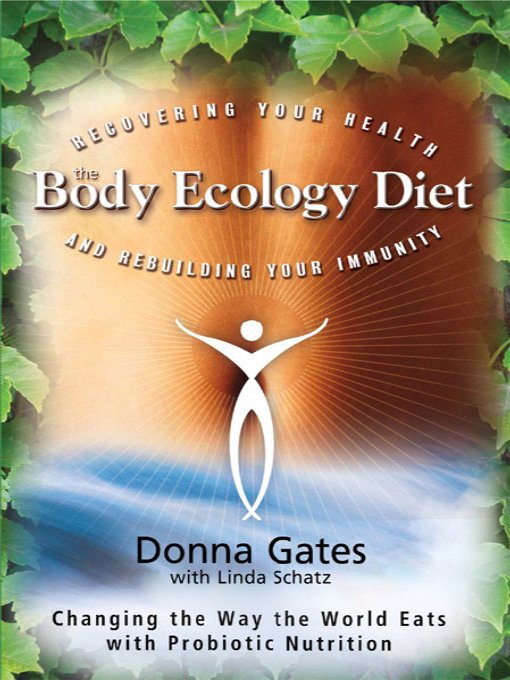 The Body Ecology Diet (eBook): Recovering Your Health and Rebuilding Your Immunity